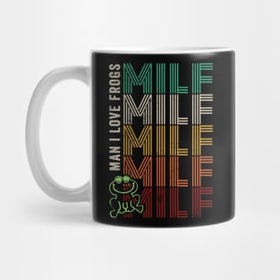 MILF Man I Love Frogs Mug